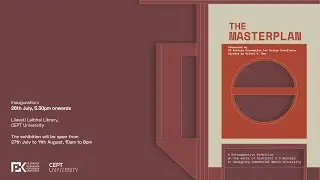 The Masterplan - an Exhibition by CP Kukreja Foundation