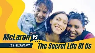 VIDEO: The Secret Life Of Us - 25yrs on - Dish The Dirt   (Season 2 Ep 2)