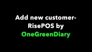 Add new customer Rise Android POS
