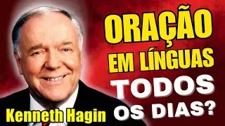 Kenneth Hagin ENSINA: O que ACONTECE quando voc&ecirc; ORA EM L&Iacute;NGUAS TODOS OS DIAS