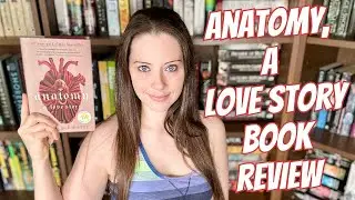 Anatomy: A Love Story Book Review &ndash; a Gothic YA Mystery!