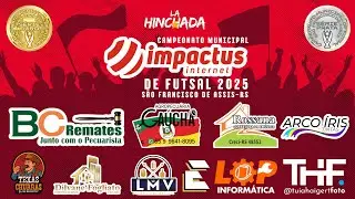 Campeonato Municipal Impactus de Futsal 2025 - S&atilde;o Fco de Assis S&eacute;rie Ouro (semi-finais)
