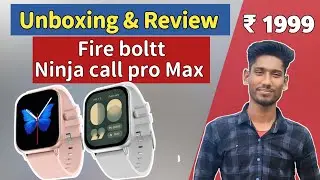 fire boltt ninja call pro max smartwatch  | unboxing and review Hindi