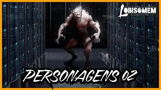 LOBISOMEM: O APOCALIPSE 09 | PERSONAGENS 02
