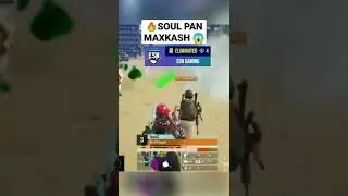 SOUL PAN MAXKASH 🔥 SOUL WWCD 🔥😱