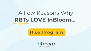 RBT Rise Program at InBloom | Grow Your ABA Career with Support