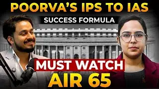Poorva&rsquo;s IPS to IAS Success Formula &ndash; Must Watch! | AIR 65 UPSC 2024 | Lucky Rohilla