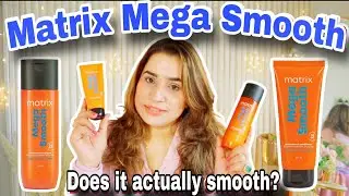 Matrix Mega Smooth Range Review | Does It Really Control Frizz & Smooth Hair?
