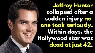 The Story Of Jeffrey Hunter Is Far Darker Than We Realized