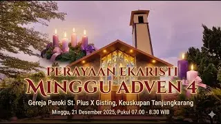 Perayaan Ekaristi Minggu Adven 4, Gereja Paroki St Pius X Gisting