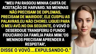 Meu pai me impediu de ir para Harvard… a resposta silenciosa do meu avô o deixou sem-teto