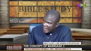 BIBLE STUDY 3: 2ND SUNDAY AFTER EPIPHANY - TYPES OF MARRIAGE IN THE BIBLE