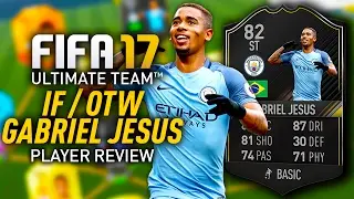 FIFA 17 IF GABRIEL JESUS (82) PLAYER REVIEW! FIFA 17 ULTIMATE TEAM!
