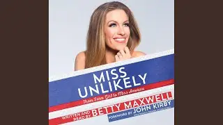 Chapter 5 - Born to Perform.11 - Miss Unlikely