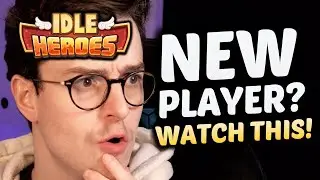 SUPER GUIDE to GETTING STARTED in IDLE HEROES