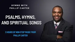 HWPC Psalms, Hymns, and Spiritual Songs (3 Hours of Soothing Gospel Music and Hymns)