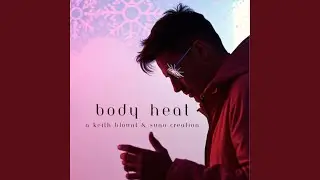 Body Heat