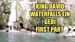 King David waterfalls ein GEDI israel 1st part