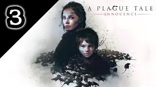 A Plague Tale: Innocence (2019) - Chapter 3 : Retribution | 1080p60fps