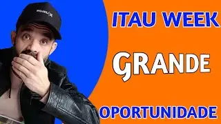 URGENTE! GRANDE OPORTUNIDADE NO ITA&Uacute;. APROVEITE A WEEK ITA&Uacute;