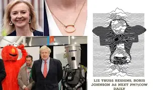 Liz Truss resigns, Boris Johnson as Prime Minister ?|Cow Daily