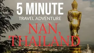 Travel to Nan Thailand