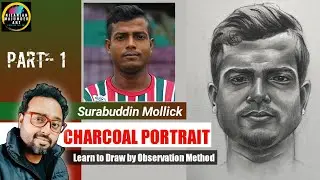 How To Draw Charcoal Portrait Using Freehand Method / Observational Method | of Surabuddin Mollick