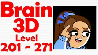 Brain Puzzle: 3D Games | Level 201-271 | Level Games