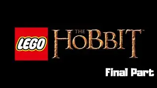 LEGO The Hobbit Walkthrough Final Part (NO COMMENTARY)