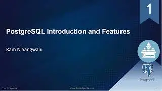 #PostgreSQL Introduction and Features
