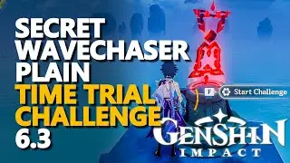 Secret Wavechaser Plain Time Trial Challenge 6.3 Genshin Impact