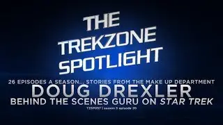 Doug Drexler on The Trekzone Spotlight