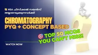 Crack Chromatography in 50 Questions! | HSA Physical Science Must Watch | Malayalam Explanation