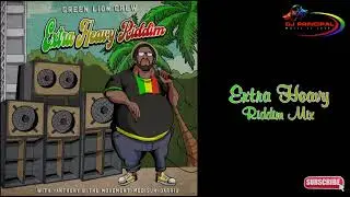 Extra Heavy Riddim Mix(June 2024) Feat.  Anthony B,  Dario, Madisun.The Movement...