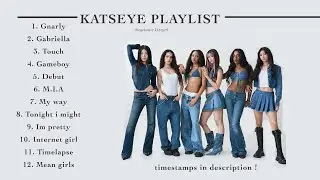 30 minute KATSEYE playlist | WITH TIMESTAMPS