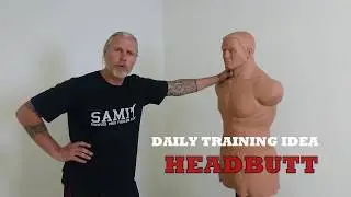 SAMI Combat Systems - daily training idea - Exercise 51 - Head butt training 01