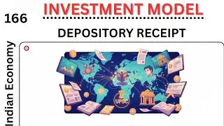 Depository receipt explain for UPSC | Investment Model | complete Indian economy 