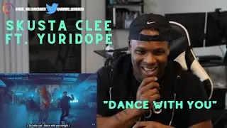 #Skustaclee #Yuridope Skusta Clee ft. Yuridope- Dance with you              (Reaction Video)