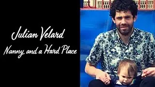 Julian Velard - Nanny and a Hard Place [OFFICIAL VIDEO]