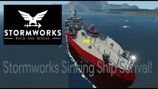 Stormworks Sinking Ship Survival!