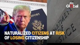 Naturalized Citizens Now Afraid to Travel After Trump's Citizenship Crackdown | US News