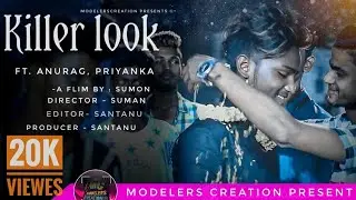 Killer look | Anurag Priyanka | Sid Mr Rappers | Gangstar story | Heart Touching Love Story |