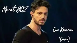 Murat BOZ - Can Kenarım Cover'ı B&ouml;yle Hi&ccedil; Dinlemediniz!