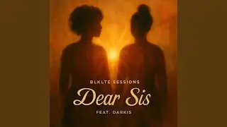 Dear Sis (feat. Darkis)