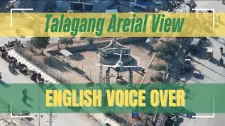 Talagang Areial View | About Talagang In English | Chakwal | Talagang from Above
