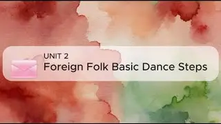 Foreign Folk Basic Dance Steps | Dance Steps