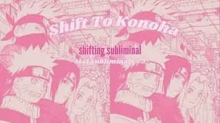 SHIFT TO KONOHA! (NARUTO SHIFTING SUBLIMINAL) RAINY DAY OST+RAIN