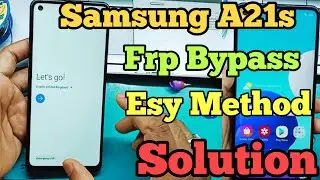 Samsung A21s Frp bypass || samsung A217f Frp Remove || Samsung A21s frp remove Without pc