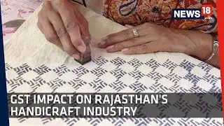Decoded: GST Impact On Rajasthan's Handicraft Industry