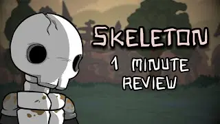 Skeleton - 1 Minute Castle Crasher Reviews